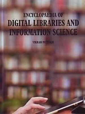 cover image of Encyclopaedia of Digital Libraries and Information Science